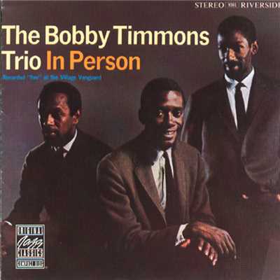 ゼイ・ディドント・ビリーヴ・ミー/Bobby Timmons Trio