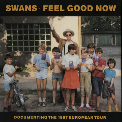 アルバム/Feel Good Now/Swans