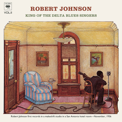 アルバム/King Of The Delta Blues Singers (Volume 2)/Robert Johnson