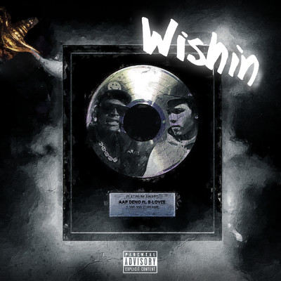 シングル/Wishin (Explicit) feat.B-Lovee/AAP Deno