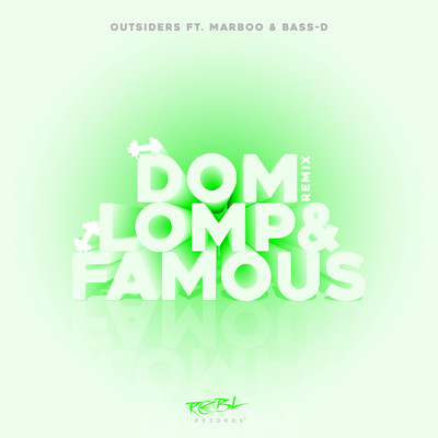 シングル/Dom, Lomp & Famous (Remix) feat.Bass-D,Marboo/Outsiders