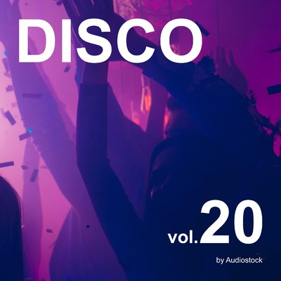 アルバム/ディスコ, Vol. 20 -Instrumental BGM- by Audiostock/Various Artists