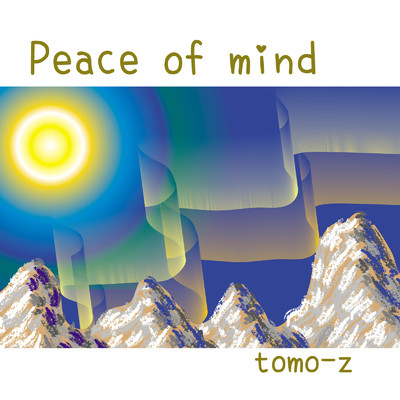 アルバム/Peace of mind/tomo-z