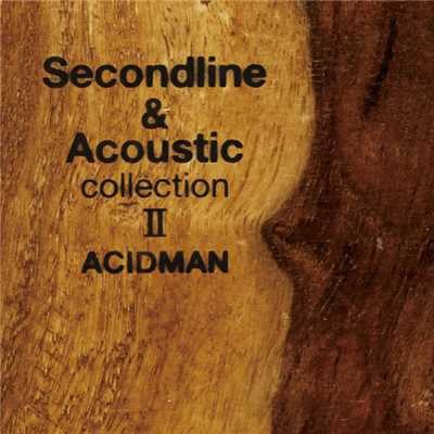 アルバム/Second line & Acoustic collection II/ACIDMAN