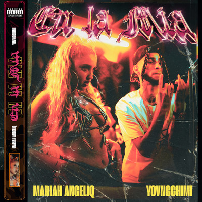 En La Mia (Explicit)/Mariah Angeliq／YOVNGCHIMI