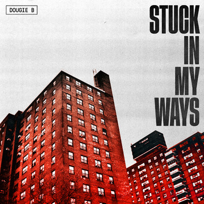 シングル/Stuck In My Ways (Clean)/Dougie B