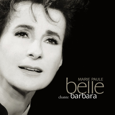 アルバム/Marie-Paule Belle chante Barbara/マリ=ポール・ベル