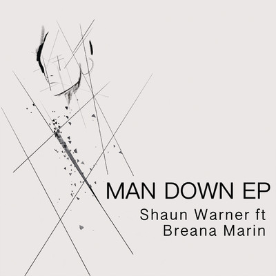 アルバム/Man Down EP (featuring Breana Marin)/Shaun Warner