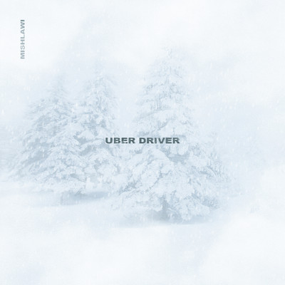 Uber Driver/Mishlawi