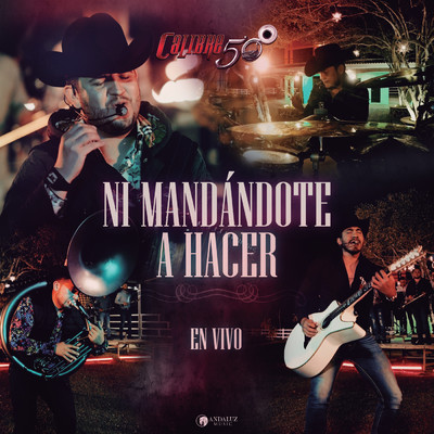 Ni Mandandote A Hacer (En VIvo)/Calibre 50