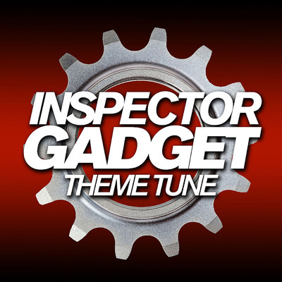 シングル/Theme (From ”Inspector Gadget”)/London Music Works