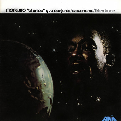 Escuchame (featuring Monguito ”El Unico” y su Conjunto)/Monguito ”El Unico”