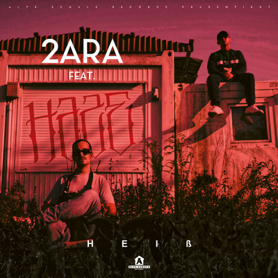 Heiss (Explicit) (featuring Haze)/2ara