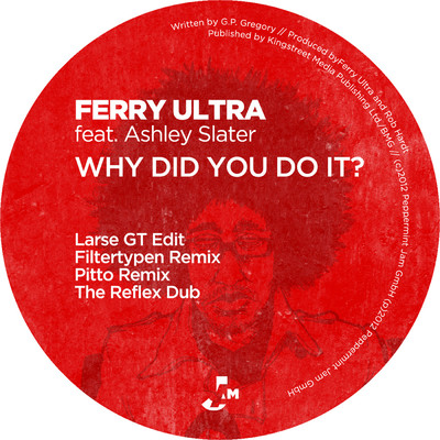 Why Did You Do It (Remixes)/Ferry Ultra／アシュレイ・スレイター