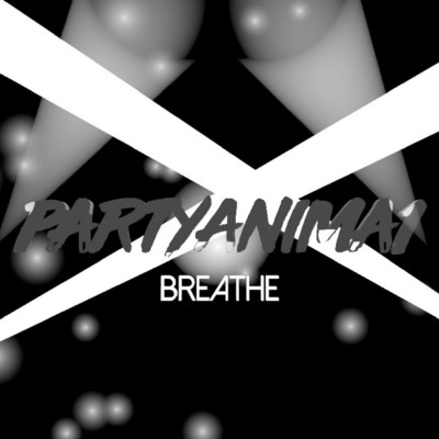 Breathe/PartyAnima1