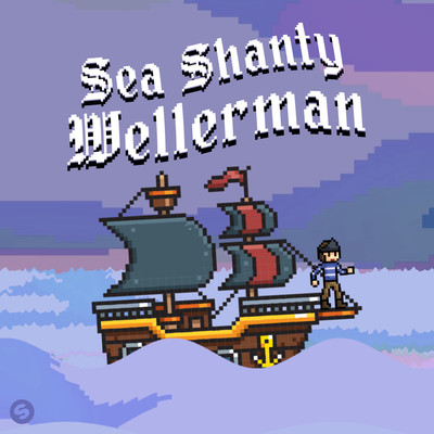 Wellerman (Extended Mix)/Sea Shanty
