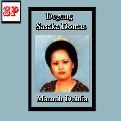 アルバム/Degung Sasaka Domas/Mamah Dasimah