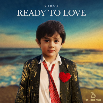 アルバム/Ready To Love/KSHMR