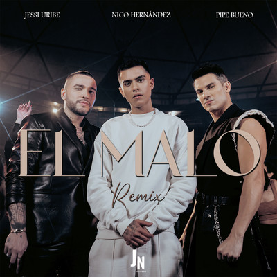 El Malo (Remix)/Nico Hernandez