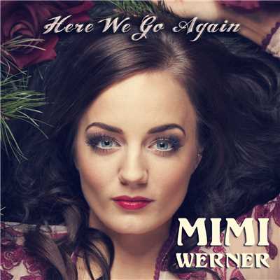 Here We Go Again/Mimi Werner
