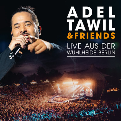 Ist da jemand (Live aus der Wuhlheide Berlin)/Adel Tawil