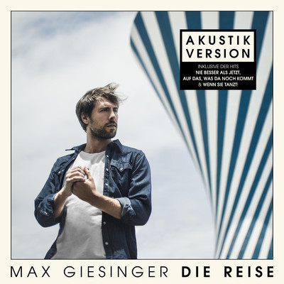 アルバム/Die Reise (Akustik Version)/Max Giesinger