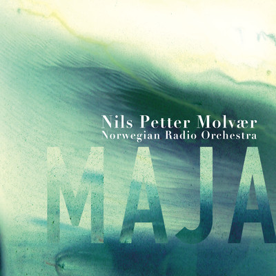 シングル/Maja/Nils Petter Molvaer & Norwegian Radio Orchestra
