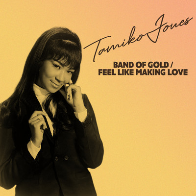 Band Of Gold ／ Feel Like Making Love/Tamiko Jones