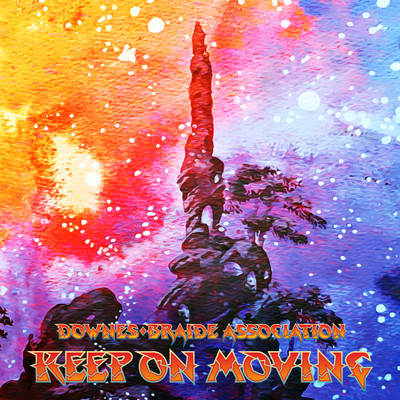 Keep On Moving/Downes Braide Association & Francis Dunnery