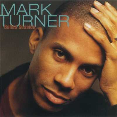 Ballad Session/Mark Turner