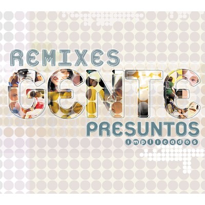 Gente (Remix) [Jean]/Presuntos Implicados