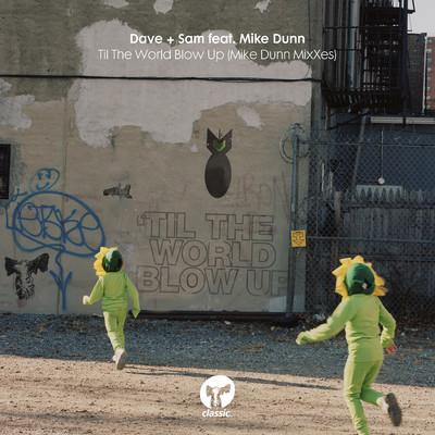 Til The World Blow Up (feat. Mike Dunn) [Mike Dunn BlackBall Classic Soul MixX]/Dave + Sam