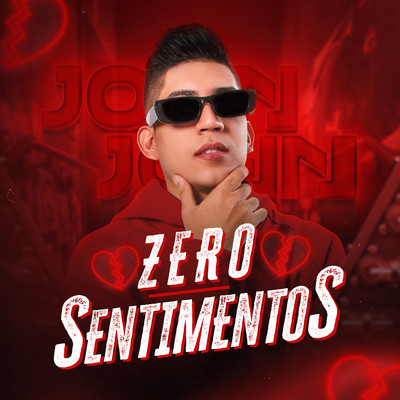 シングル/Zero Sentimentos/John John