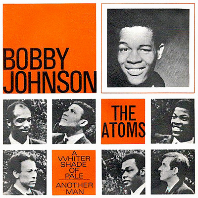 アルバム/A Whiter Shade Of Pale/Bobby Johnson & The Atoms