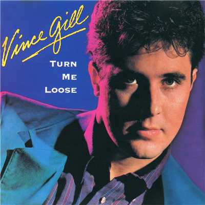 アルバム/Turn Me Loose/Vince Gill