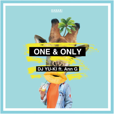 シングル/One & Only (feat. Ann G)/DJ YU-KI