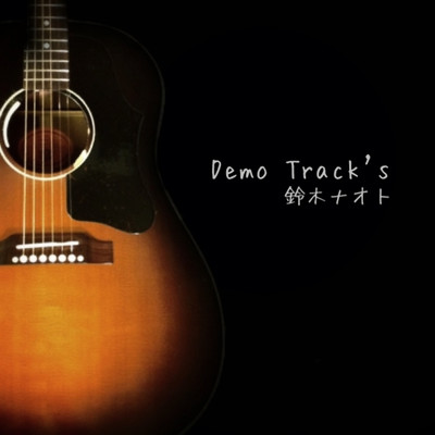 アルバム/Demo Track's/鈴木ナオト