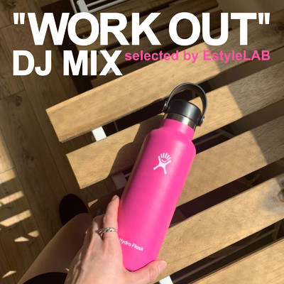 アルバム/WORK OUT DJ MIX selected by EstyleLAB/epi records