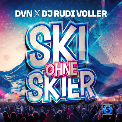 Ski ohne Skier/DVN／DJ Rudi Voller