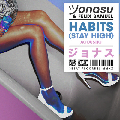 シングル/Habits (Stay High) (Acoustic)/Jonasu／Felix Samuel