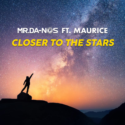 CLOSER TO THE STARS/Mr.Da-Nos／Maurice