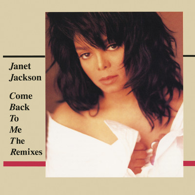 カム・バック・トゥ・ミー/Janet Jackson 収録アルバム『Come Back To