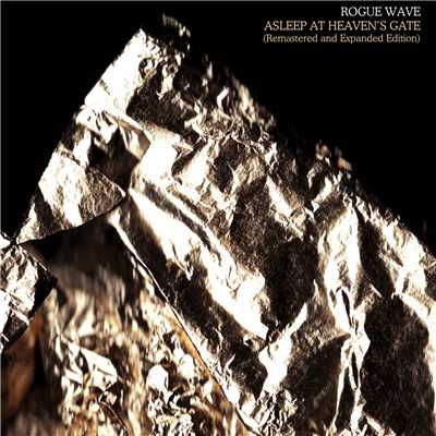 アルバム/Asleep At Heaven's Gate (Remastered And Expanded Edition)/ローグ・ウェイヴ
