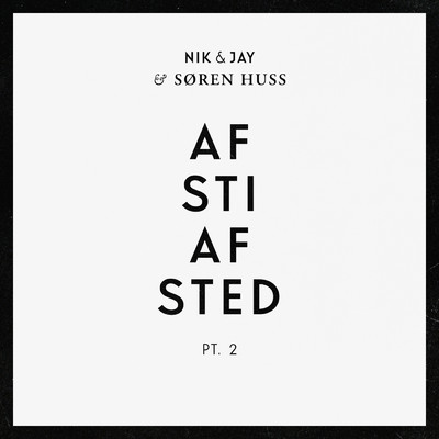 シングル/Af Sti Af Sted pt. 2/Nik & Jay／Soren Huss