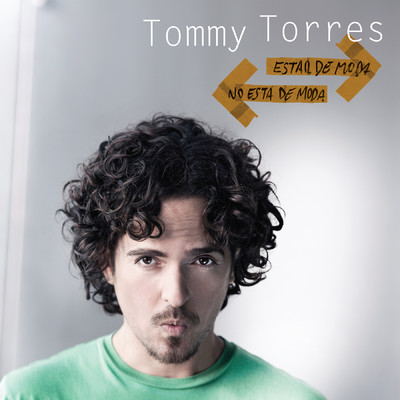 Estar De Moda No Esta De Moda/Tommy Torres