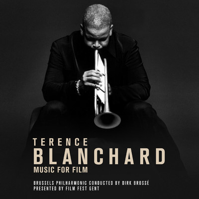 アルバム/Terence Blanchard (Music for Film)/ブリュッセル・フィルハーモニック