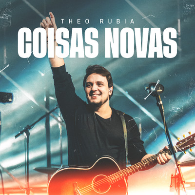 Coisas Novas (Ao Vivo)/Theo Rubia