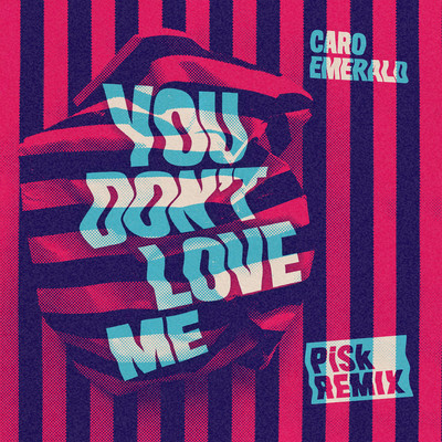 シングル/You Don't Love Me (Pisk Remix)/Caro Emerald