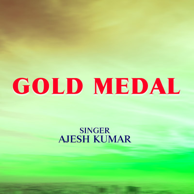 Gold Medal/Ajesh Kumar