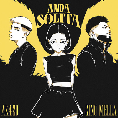 ANDA SOLITA/Ak4:20 & Gino Mella